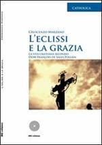 L' eclissi e la grazia. La vita cristiana secondo Dom François de Sales Pollien