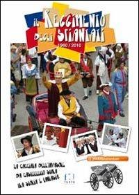 Il reggimento degli spiantati 1960-2010. La cacciata dell'invasore da Castelletto Stura tra storia e fantasia - copertina