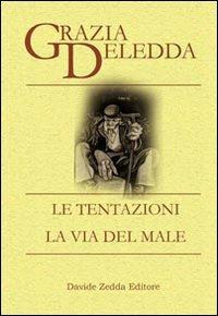 Le tentazioni-La via del male - Grazia Deledda - copertina