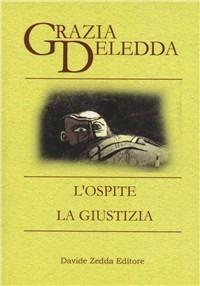 L' ospite-La giustizia - Grazia Deledda - copertina