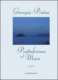 Piattaforma sul mare - Giorgia Pintus - copertina