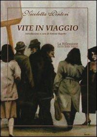 Vite in viaggio - Nicoletta Pintori - copertina