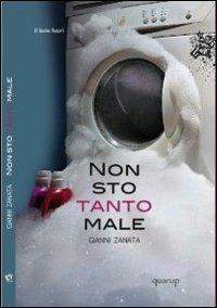 Non sto tanto male - Gianni Zanata - copertina