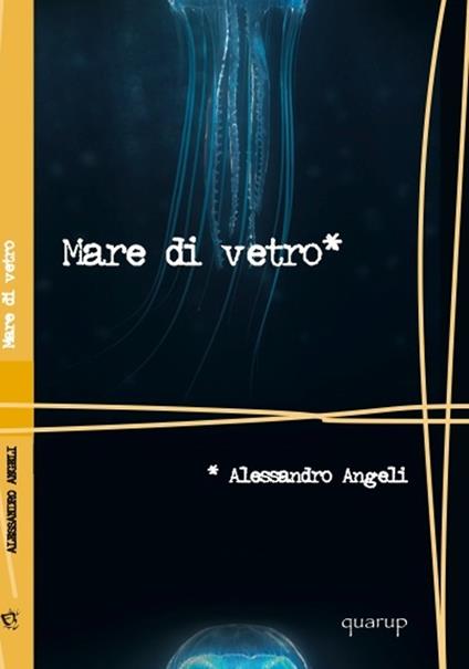 Mare di vetro - Alessandro Angeli - copertina