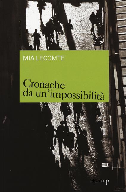 Cronache da un'impossibilità - Mia Lecomte - copertina