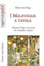 I Malavoglia a tavola. Giovanni Verga e la cucina dei contadini siciliani