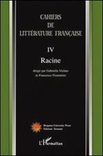 Cahiers de littérature française. Vol. 4: Racine.