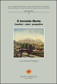 Il torrente Morla. Caratteri, valori, prospettive - copertina