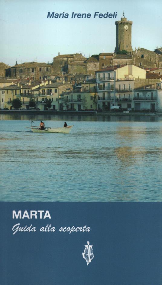 Marta. Guida alla scoperta - Maria Irene Fedeli - copertina