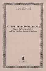 Sotto stretta sorveglianza. Tracce degli internati ebrei nell'Alto Viterbese durante il fascismo