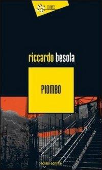 Piombo - Riccardo Besola - copertina