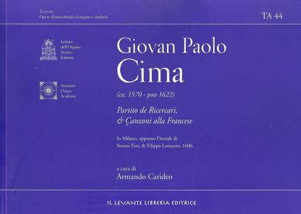 Partito de Ricercari e Canzoni alla Francese. Ediz. italiana e inglese - Giovan Paolo Cima - copertina