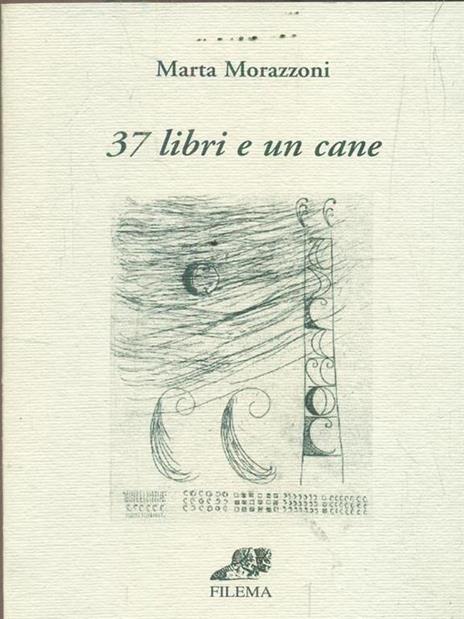 Trentasette libri e un cane - Marta Morazzoni - 3