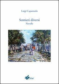 Sentieri diversi - Luigi Capannolo - copertina