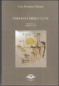 Volontà della luce - Louis A. Malpica - copertina