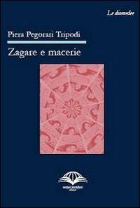 Zagare e macerie - Piera Pegorari Tripodi - copertina