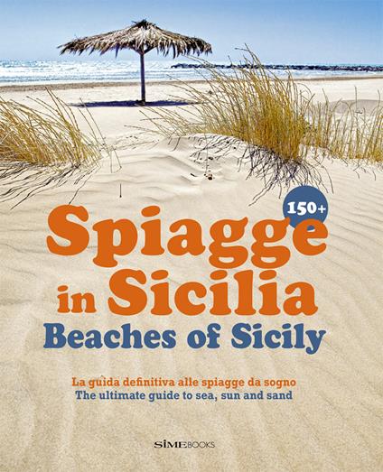 150+ spiagge in Sicilia-Beaches of Sicily. Ediz. italiana e inglese - William Dello Russo - copertina