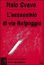 L'assassinio di via Belpoggio. Audiolibro