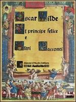 Il principe felice e altri racconti. Audiolibro