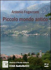 Piccolo mondo antico. Audiolibro - Antonio Fogazzaro - copertina