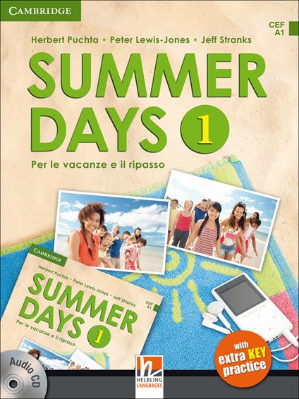 Summer days. Level 1. Per le vacanze e il ripasso. Per la Scuola media. Con CD Audio. Con app - Herbert Puchta - copertina