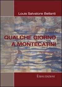 Qualche giorno a Montecatini - Louis Salvatore Bellanti - copertina