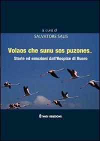 Volaos che sunu sos puzones... Storie ed emozioni dall'Hospice di Nuoro - Salvatore Salis - copertina