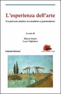 L' esperienza dell'arte. Un percorso estetico tra moderno e postmoderno - copertina