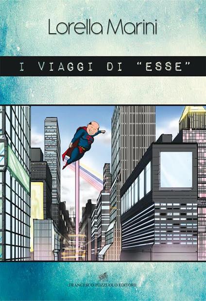 I viaggi di «esse» - Lorella Marini - copertina