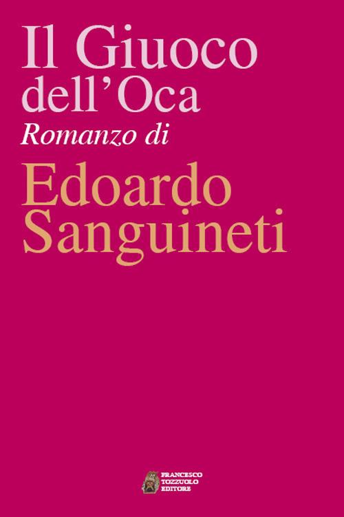 Il giuoco dell'oca - Edoardo Sanguineti - copertina