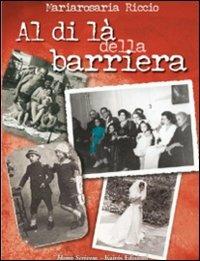 Al di là della barriera - Mariarosaria Riccio - copertina