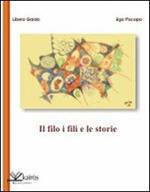 Il filo i fili e le storie