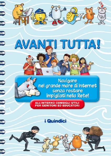 Avanti tutta! Navigare nel grande mare di Internet senza restare impigliati nella Rete! - Franca Vitali Capello - copertina