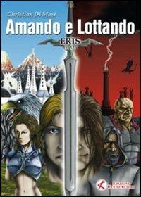 Eris. Amando e lottando - Christian Di Masi - copertina