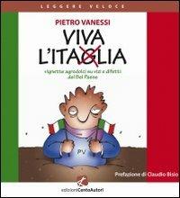 Viva l'Itaglia. Vignette agrodolci su vizi e difetti del bel paese - Pietro Vanessi - copertina