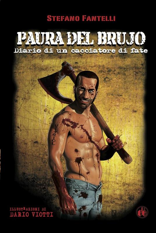 Paura del brujo. Diario di un cacciatore di fate - Stefano Fantelli - copertina