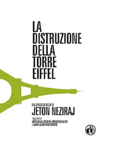 La distruzione della torre Eiffel - Jeton Neziraj - copertina
