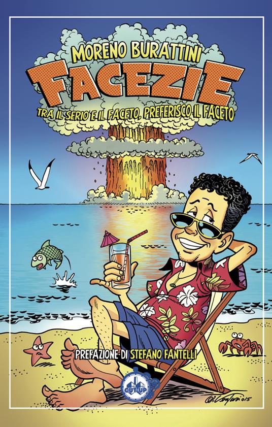 Facezie. Tra il serio e il faceto, preferisco il faceto - Moreno Burattini - copertina