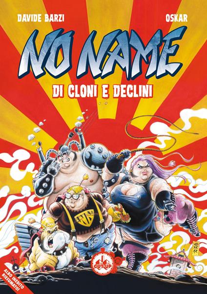 Di cloni e declini. No Name. Albo speciale - Davide Barzi,Oskar - copertina