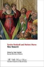 Sandro Botticelli and Herbert Horne. New research