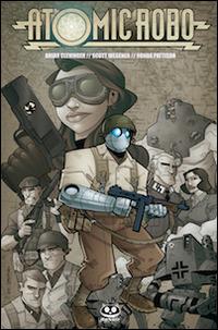 Atomic Robo e i mastini della guerra. Atomic Robo. Vol. 2 - Brian Clevinger - copertina