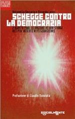 Schegge contro la democrazia. 2 agosto 1980: le ragioni di una strage nei più recenti atti giudiziari