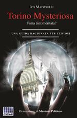 Torino misteriosa, fama (im)meritata?