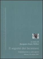 Il segreto dei lacaniani. Conversazioni a cielo aperto