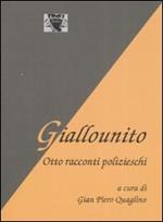 Giallounito. Otto racconti polizieschi