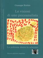 Le visioni di uno psicoanalista. La poltrona dietro lo schermo