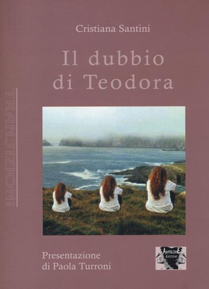 Il dubbio di Teodora - Cristina Santini - copertina