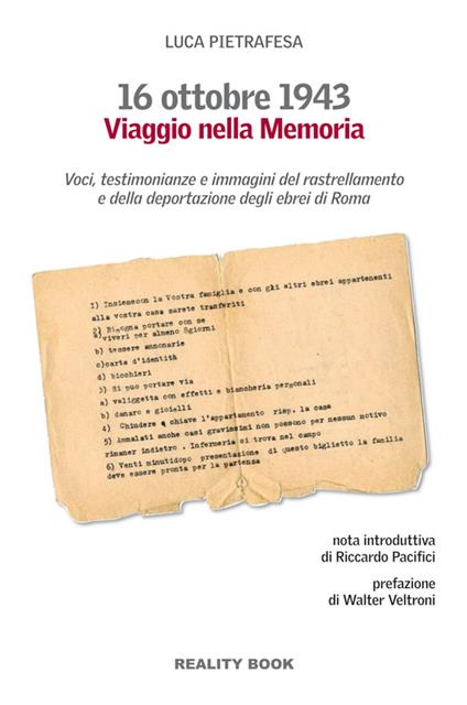 16 ottobre 1943. Viaggio nella memoria. Voci, testimonianze e immagini del rastrellamento e della deportazione degli ebrei a Roma - Luca Pietrafesa - copertina