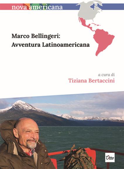 Marco Bellingeri: avventura latinoamericana. Ediz. italiana e spagnola - copertina
