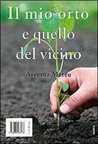 Il mio orto e quello del vicino - Assunta Mereu - copertina